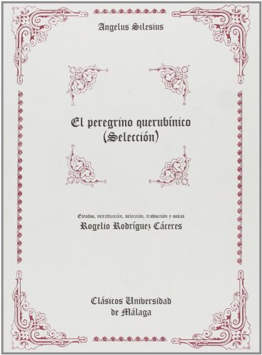 9788497470520: El peregrino querubnico : estudio comparativo : la mstica de Angelus Silesius en la obra de Jorge Luis Borges: 14