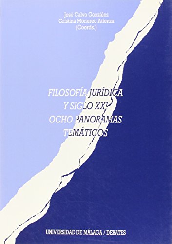 Imagen de archivo de FILOSOFA JURDICA Y SIGLO XXI. OCHO PANORAMAS TEMTICOS a la venta por LIBRERA COCHERAS-COLISEO