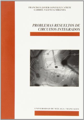 Stock image for PROBLEMAS RESUELTOS DE CIRCUITOS INTEGRADOS for sale by Zilis Select Books