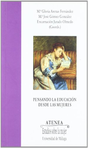 9788497471831: Pensando la Educacin desde las mujeres (Spanish Edition)