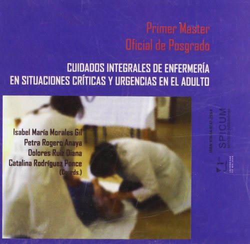 Stock image for CUIDADOS INTEGRALES DE ENFERMERA EN SITUACIONES CRTICAS Y URGENCIAS EN EL ADUL for sale by Librerias Prometeo y Proteo