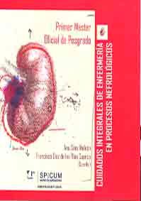 9788497472548: Cuidados integrales en enfermera en procesos nefrolgicos: Primer Mster Oficial de Posgrado: 29 (Otras Publicaciones)