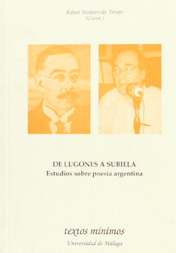 Imagen de archivo de DE LUGONES A SUBIELA. ESTUDIO SOBRE POESA ARGENTINA a la venta por Librerias Prometeo y Proteo