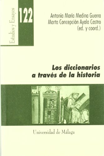 Imagen de archivo de LOS DICCIONARIOS A TRAVES DE LA HISTORIA a la venta por Prtico [Portico]