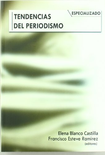 Beispielbild fr Tendencias del periodismo especializado (Otras Publicaciones, Band 40) zum Verkauf von medimops