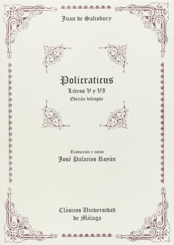 Imagen de archivo de POLICRATICUS DE JUAN DE SALISBURY (LIBROS V Y VI) a la venta por Hiperbook Espaa