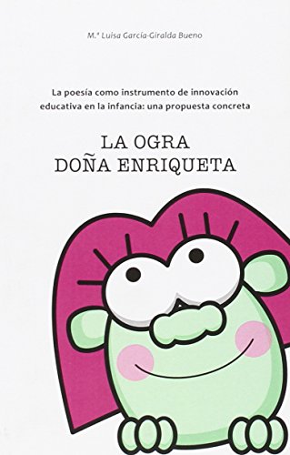 Imagen de archivo de LA OGRA DOA ENRIQUETA a la venta por Librerias Prometeo y Proteo