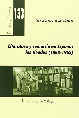 9788497477406: Literatura y comercio en Espaa: las tiendas (1868-1952): Estudios culturales