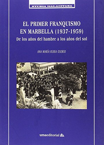 Imagen de archivo de El primer franquismo en Marbella (1937-1959) a la venta por AG Library