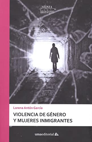 9788497478144: Violencia de genero y mujeres inmigrantes: 92 (Atenea)