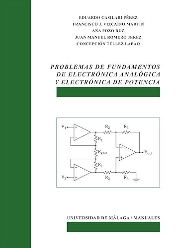Stock image for PROBLEMAS DE FUNDAMENTOS DE ELECTRNICA ANALGICA Y ELECTRNICA DE POTENCIA for sale by Zilis Select Books