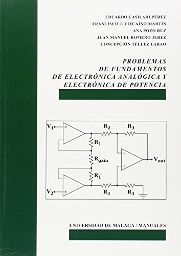 Imagen de archivo de Problemas de fundamentos de Electrnica Analgica y Electrnica de Potencia a la venta por Zilis Select Books