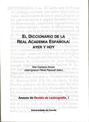 Imagen de archivo de El Diccionario de la Real Academia Espaola: ayer y hoy a la venta por Zilis Select Books