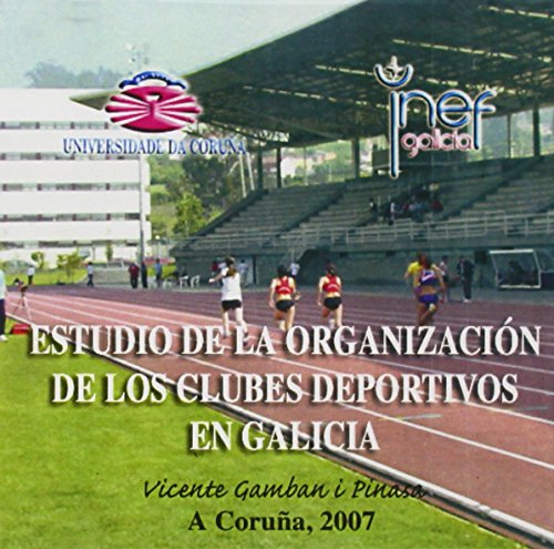 9788497492171: Estudio de la organizacin de los clubes deportivos en Galicia