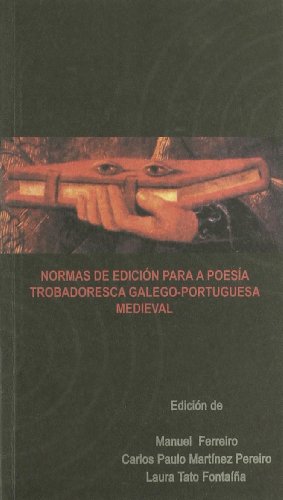 Imagen de archivo de Normas de edicin para a poesa trobadoresca galego-portuguesa medieval a la venta por Zilis Select Books