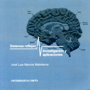 Stock image for SISTEMAS REFLEJOS. INVESTIGACIN Y APLICACIONES for sale by Hiperbook Espaa