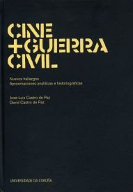 Stock image for CINE Y GUERRA CIVIL Aproximaciones analticas e historiogrficas.(Contine DVD Liste pronunciado Lister) for sale by LLIBRERIA MEDIOS
