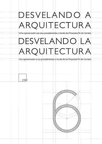 Stock image for DESVELANDO A ARQUITECTURA. UN ACHEGAMENTO AOS SEUS PROCEDEMENTOS A TRAVS DOS PR for sale by Zilis Select Books