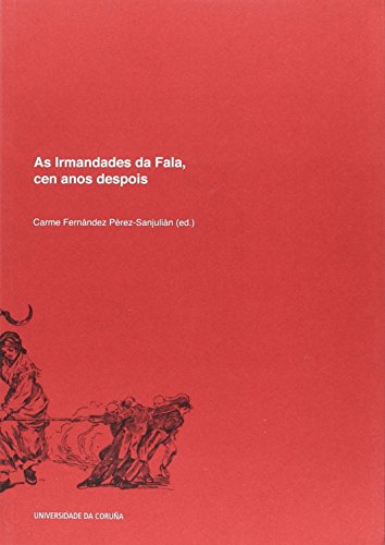 9788497496438: As Irmandades da Fala, cen anos despois (Monografas) (Galician Edition)