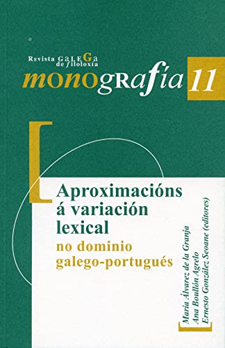 Imagen de archivo de APROXIMACINS  VARIACIN LEXICAL NO DOMINIO GALEGO-PORTUGUS a la venta por Hiperbook Espaa