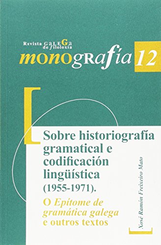 Beispielbild fr SOBRE HISTORIOGRAFIA MUNDIAL E CODIFICACION LINGISTICA (1955-1971) zum Verkauf von AG Library