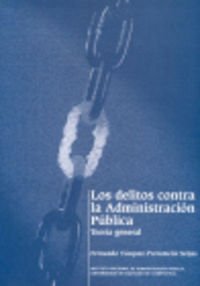 Stock image for DELITOS CONTRA LA ADMINISTRACION PUBLICA LOS for sale by Hilando Libros