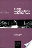 Stock image for FORMAS NARRATIVAS BREVES EN LA EDAD MEDIA. ACTAS DEL IV CONGRESO, SANTIAGO DE COMPOSTELA, 8-10 DE JULIO DE 2004 for sale by Prtico [Portico]