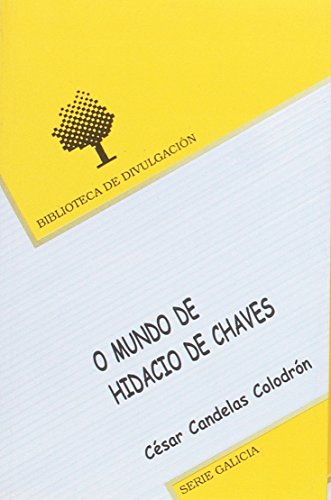 9788497507745: O mundo de Hidacio de Chaves : o ltimo romano de Gallaecia