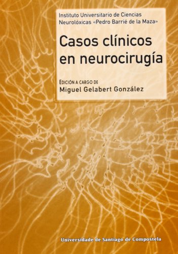 Casos Clinicos En Neurocirugia - Gelabert Gonzalez, Miguel
