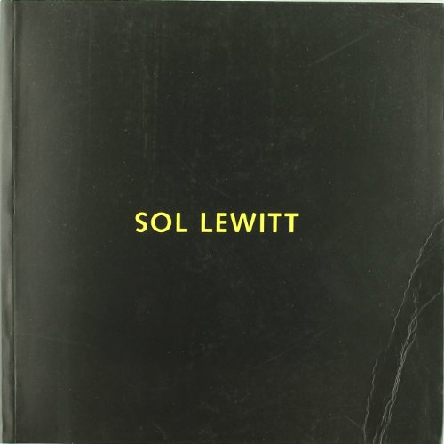 Sol LeWitt (CatÃ¡logos de Exposiciones) (Spanish Edition) (9788497520133) by Stolz, George; X. Timoney, Francis; Arias Y DÃ­az De RÃ¡bago, Carmela