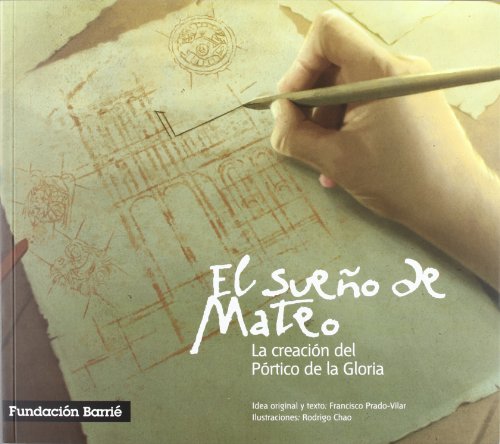 Imagen de archivo de Sueo de mateo, el. la creacion del portico de la gloria a la venta por Iridium_Books