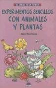 Imagen de archivo de Experimentos Sencillos con Animales y Plantas a la venta por Better World Books: West