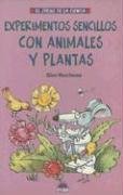 Stock image for Experimentos Sencillos con Animales y Plantas for sale by Better World Books: West