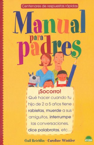 9788497540216: Manual para padres: Socorro! Que hacer cuando tu hijo de 2 a 5 aos tiene rabietas: 1 (El Nio y su Mundo)