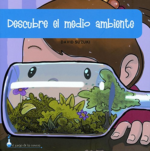 Beispielbild fr DESCUBRE EL MEDIO AMBIENTE (Spanish Edition) zum Verkauf von Dream Books Co.