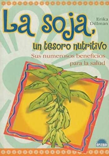 9788497540735: La soja, un tesoro nutritivo / Soy, a Nutritional Treasure (Spanish Edition)