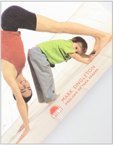 9788497540926: Yoga para ti y para tu hijo: Una guia para disfrutar del yoga con nios de todas la edades (Spanish Edition)