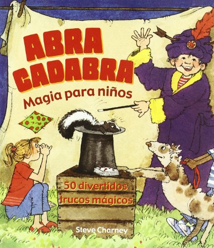 9788497541114: Abracadabra magia para ninos / Abracadabra Magic for Children: 50 divertidos trucos magicos
