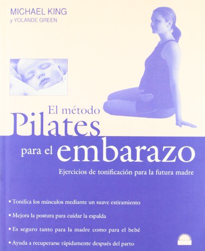 Stock image for El Metodo Pilates para el Embarazo. Ejercicios de Tonificacion para la Futura Madre for sale by Librera 7 Colores