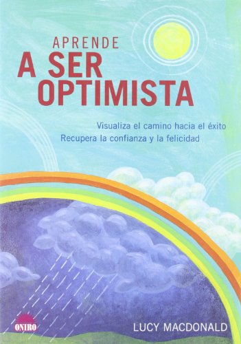 Beispielbild fr Aprende A Ser Optimist/learn How To Be Optimist (Spanish Edition) zum Verkauf von Ergodebooks