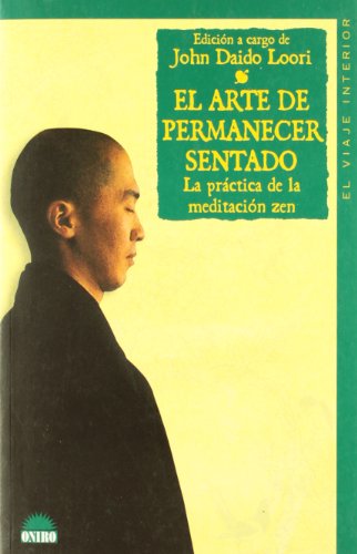 ARTE PERMANECER SENTADO - John Daido Loori