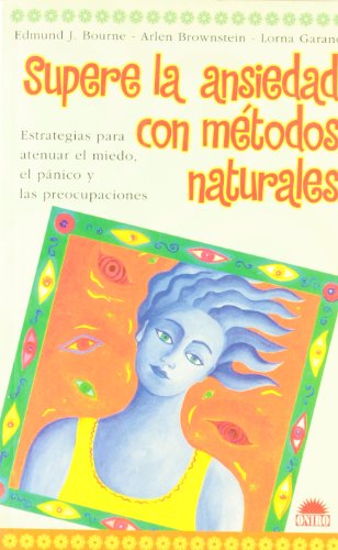 Stock image for Supere la Ansiedad con Metodos Naturales for sale by Better World Books