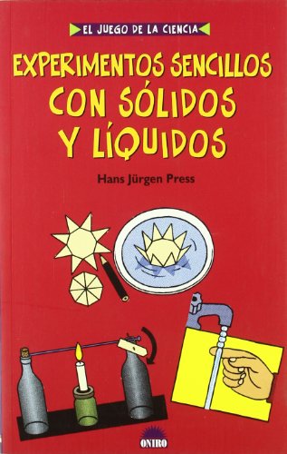 9788497541824: Experimentos sencillos con solidos y liquidos/Giant Book of Science Experiments: Solids And Liquids (El Juego De La Ciencia / The Game of Science)