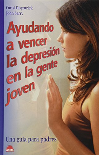 Stock image for Ayudando a Vencer La Depresion En La Gente Joven/Coping With Depression in Young People: Una Guia Para Padres / A Guide for Parents (El Nino y su Mundo / The Child and its World) (Spanish Edition) for sale by ThriftBooks-Dallas