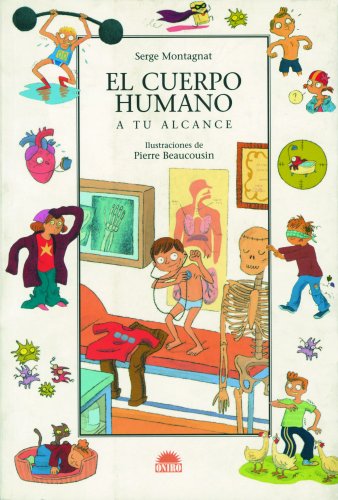 9788497542319: El Cuerpo Humano/ The Human Body: A Tu Alcance / at Your Reach