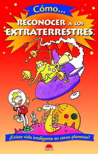 COMO RECONOCER A LOS EXTRATERRESTRES (El Juego De La Ciencia/ The Science Game) (Spanish Edition) (9788497542531) by Gifford, C.