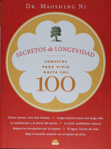 Imagen de archivo de SECRETOS DE LONGEVIDAD: Consejos para vivir hasta los 100 a la venta por KALAMO LIBROS, S.L.