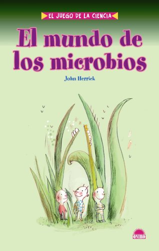 9788497542982: EL MUNDO DE LOS MICROBIOS: 1 (ONIRO - EL JUEGO DE LA CIENCIA)