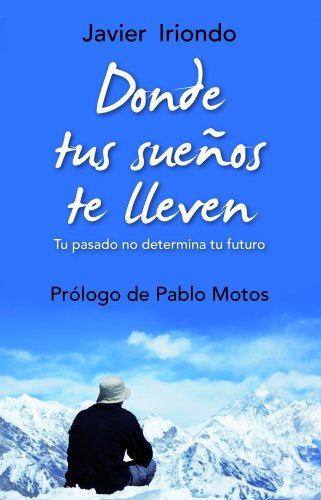 Beispielbild fr Donde tus sueños te lleven (El Arbol de la Vida) (Spanish Edition) zum Verkauf von ThriftBooks-Dallas