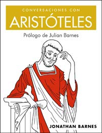 Conversaciones con Aristoteles/ Coffee with Aristotle (Spanish Edition) (9788497543439) by Barnes, Jonathan